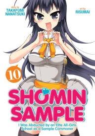 Download ebooks for ipad 2 free Shomin Sample: I Was Abducted by an Elite All-Girls School as a Sample Commoner Vol. 10 (English Edition) RTF FB2 9781642751253 by Nanatsuki Takafumi, Risumai