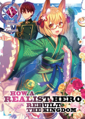 How A Realist Hero Rebuilt The Kingdom Light Novel Vol 5 By Dojyomaru Fuyuyuki Paperback Barnes Noble