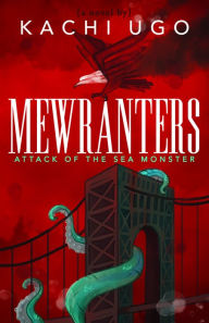 Title: Mewranters: Attack of the Sea Monster: A Novel, Author: Kachi Ugo