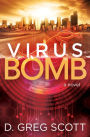 Virus Bomb: A Novel