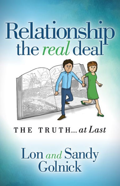 Relationship The Real Deal: Truth at Last