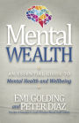 Mental Wealth: An Essential Guide to Workplace Mental Health and Wellbeing