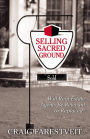 Selling Sacred Ground: Will Real Estate Agents Be Relevant or Replaces?
