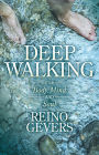 Deep Walking: For Body Mind and Soul