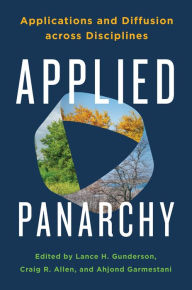 Title: Applied Panarchy: Applications and Diffusion across Disciplines, Author: Lance  H. Gunderson