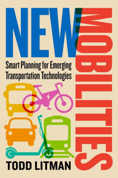 New Mobilities: Smart Planning for Emerging Transportation Technologies