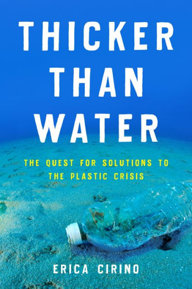 Thicker Than Water: the Quest for Solutions to Plastic Crisis