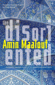 Free downloadable bookworm The Disoriented by Amin Maalouf, Frank Wynne 9781642860580 (English literature)