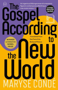 Title: The Gospel According to the New World, Author: Maryse Condé