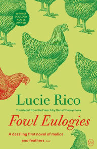Title: Fowl Eulogies, Author: Lucie Rico