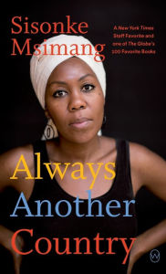 Title: Always Another Country, Author: Sisonke Msimang