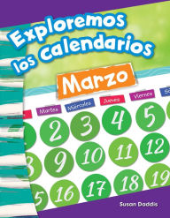 Title: Exploremos los calendarios, Author: Susan Daddis