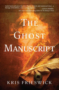 Online downloadable books The Ghost Manuscript MOBI ePub PDF by Kris Frieswick 9781642930245