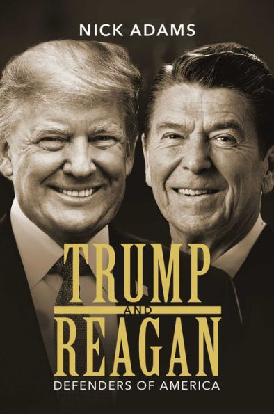 Trump and Reagan: Defenders of America