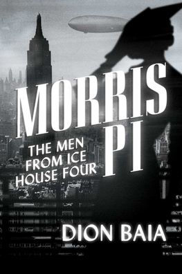 Morris PI: The Men from Ice House Four