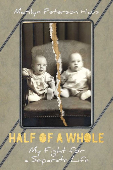 Half of a Whole: My Fight for Separate Life
