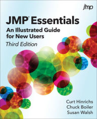 Title: JMP Essentials: An Illustrated Guide for New Users, Third Edition, Author: Curt Hinrichs