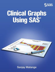 Title: Clinical Graphs Using SAS, Author: Sanjay Matange