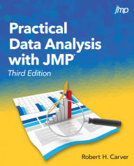 Title: Practical Data Analysis with JMP, Third Edition, Author: Robert Carver