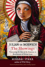 Real book download pdf free Julian of Norwich: The Showings: Uncovering the Face of the Feminine in Revelations of Divine Love in English 9781642970364 