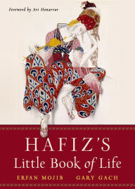 Free bookworn 2 download Hafiz's Little Book of Life by Hafiz, Erfan Mojib, Gary Gach, Ari Honarvar  9781642970463 in English