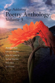 Title: Page Publishing Poetry Anthology Volume 3, Author: Page Publishing