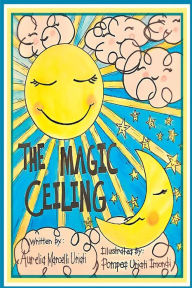 Title: The Magic Ceiling, Author: Aurelia Marcelli Uriati