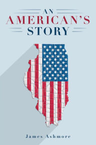 Title: An American's Story, Author: James Ashmore