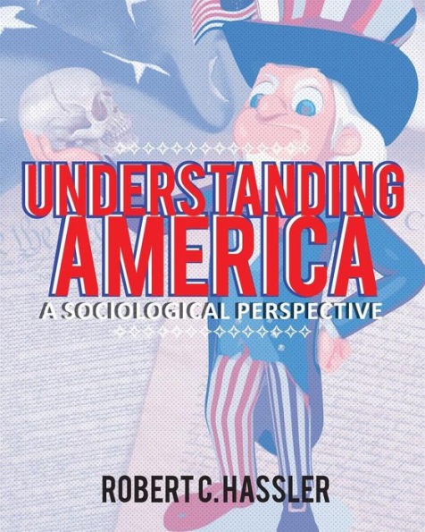 Understanding America: A Sociological Perspective