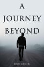 A Journey Beyond