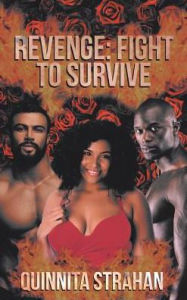 Title: Revenge: Fight to Survive, Author: Quinnita Strahan