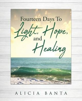 Fourteen Days To Light, Hope, and Healing