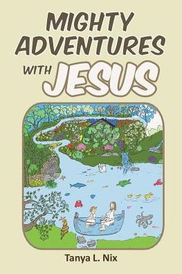 Mighty Adventures with Jesus