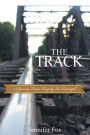 The Track: A Journey from Tragedy to Triumph