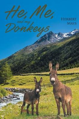 He, Me, and My Donkeys