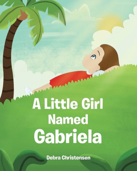 A Little Girl Named Gabriela