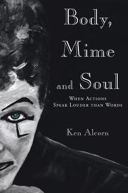 Body, Mime and Soul: When Actions Speak Louder than Words