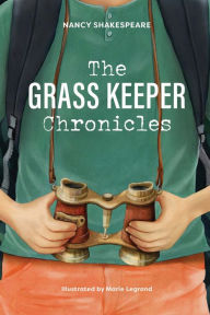 Free books download for kindle The Grass Keeper Chronicles ePub FB2 English version by Nancy Shakespeare, Nancy Shakespeare 9781643075617