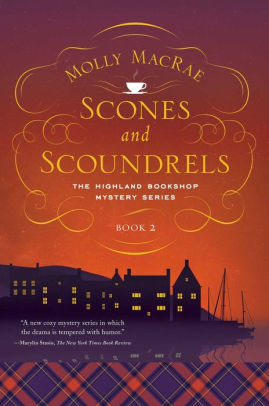 Scones and Scoundrels (Highland Bookshop Mystery Series #2)
