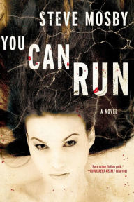 Title: You Can Run, Author: Steve Mosby