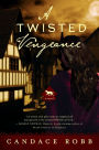 A Twisted Vengeance (Kate Clifford Series #2)