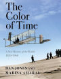 The Color of Time: A New History of the World: 1850-1960