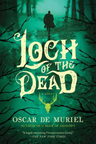 Title: Loch of the Dead (Frey & McGray Series #4), Author: Oscar de Muriel