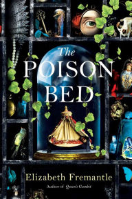 Title: The Poison Bed, Author: Elizabeth Fremantle