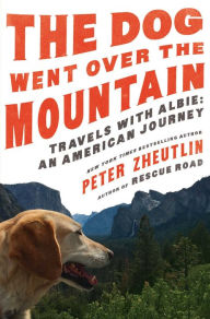 Title: The Dog Went Over the Mountain, Author: Peter Zheutlin