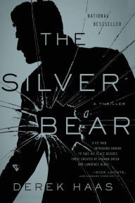 Title: The Silver Bear, Author: Derek Haas