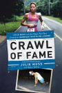 Crawl of Fame: Julie Moss and the Fifteen Feet that Created an Ironman Triathlon Legend