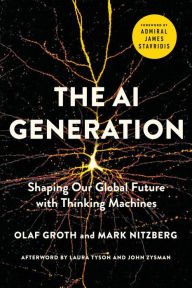 Title: The AI Generation: Shaping Our Global Future with Thinking Machines, Author: Olaf Groth