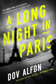 Title: A Long Night in Paris: A Novel, Author: Dov Alfon