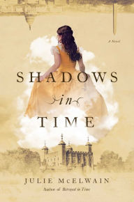 Free spanish ebook download Shadows in Time: A Novel by Julie McElwain 9781643134741 (English literature)